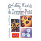 Die ganze Wahrheit über die Coronaviren-Photos, Heft 2
