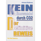 Kein Klimawandel durch CO2 - Der definitive Beweis
