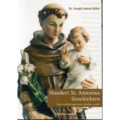 Die größten Wunder des heiligen Antonius