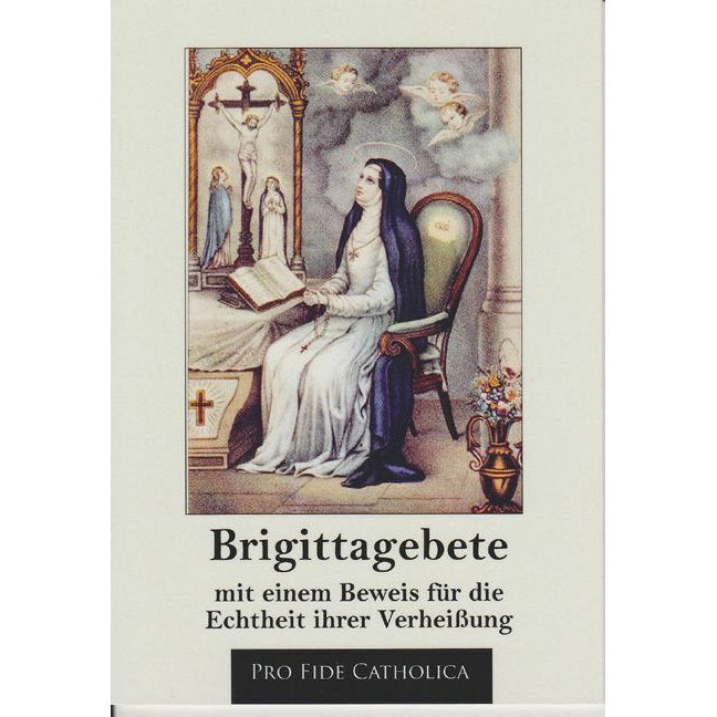 Brigittagebete mit einem Beweis für die Echtheit ihrer Verheißung 