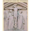 Die Kirche und die Synagoge Teil 2