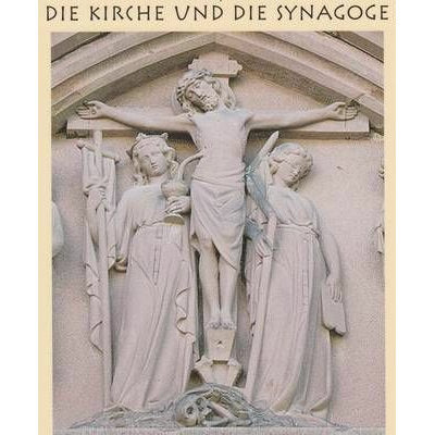 Die Kirche und die Synagoge Teil 2