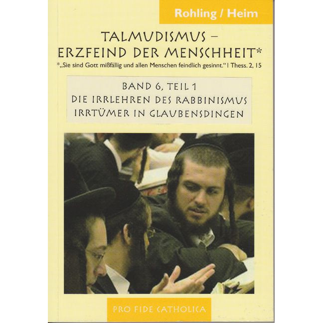 Die Irrlehren des Rabbinismus - Irrtümer in Glaubensdingen, Teil 1