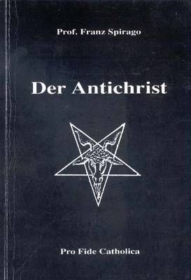 Der Antichrist Franz Spirago