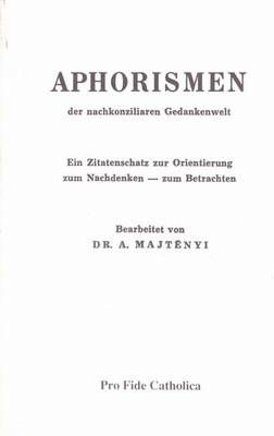 Aphorismen der nachkonziliaren Gedankenwelt Adalbert Majtényi