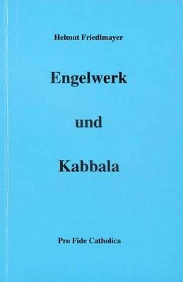 Engelwerk und Kabbala Helmut Friedlmayer
