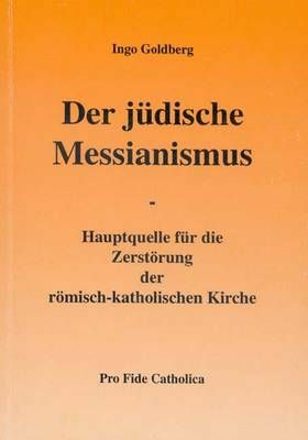 Der jüdische Messianismus Ingo Goldberg
