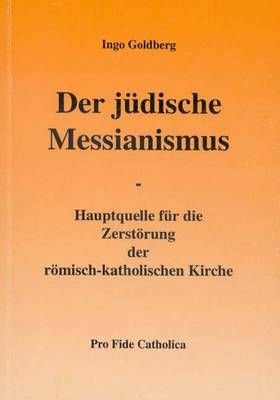 Der jüdische Messianismus Ingo Goldberg