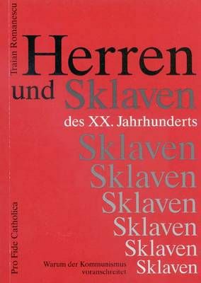 Herren und Sklaven des XX. Jahrhunderts Traian Romanescu