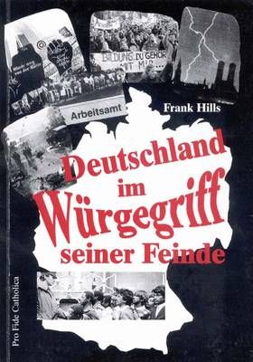 Deutschland im Würgegriff seiner Feinde Frank Hills