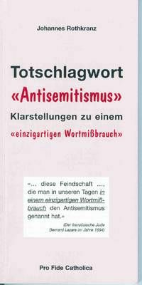 Totschlagwort Antisemitismus Johannes Rothkranz