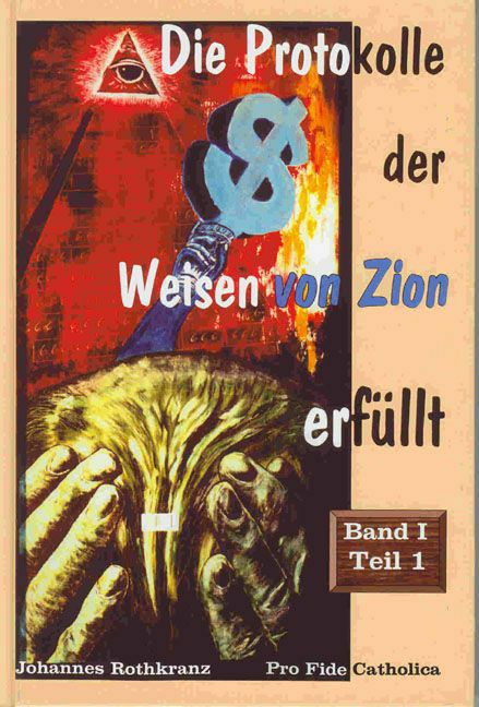 Die Protokolle der Weisen von Zion - erfüllt, Bd.1, Tl.1 Johannes Rothkranz