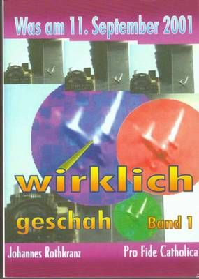 Was am 11. September 2001 wirklich geschah Johannes Rothkranz