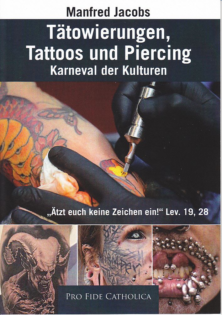 Tätowierungen, Tattoos und Piercing Manfred Jacobs Verlag Anton A. Schmid