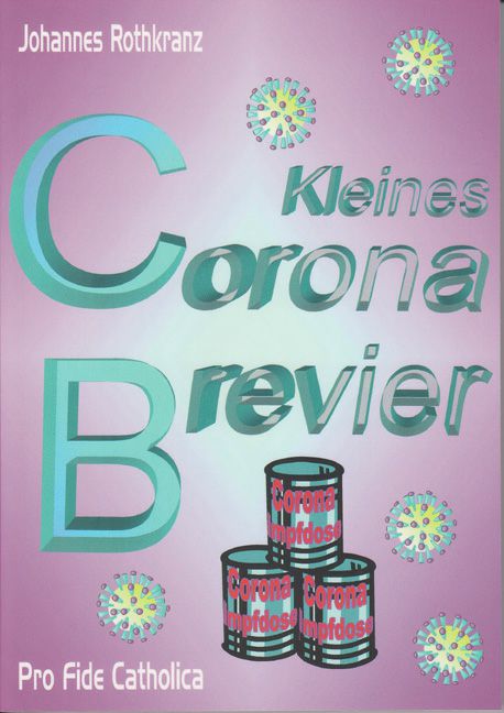 Kleines Corona-Brevier Johannes Rothkranz
