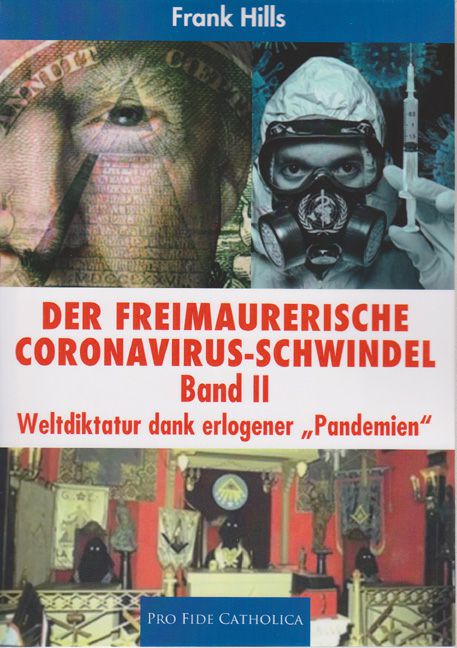 Der freimaurerische Coronavirus-Schwindel, Band 2 Frank Hills