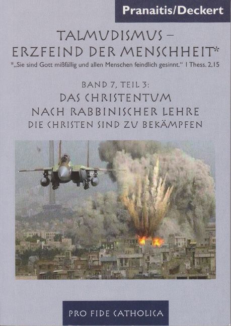 Das Christentum nach rabbinischer Lehre - Die Christen sind zu bekämpfen Pranaitis, Deckert